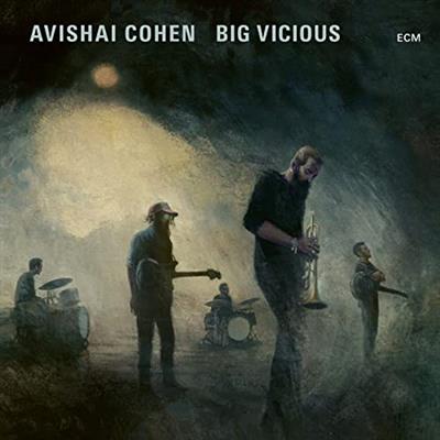 Avishai Cohen   Big Vicious (2020)