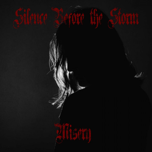 Silence Before the Storm - Misery (2020)