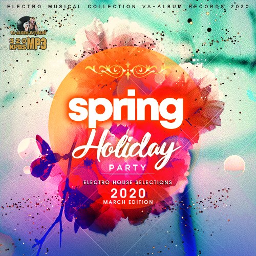 Spring Holiday Party: Electro House Selections (2020)