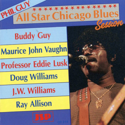 Phil Guy - All Star Chicago Blues Session (1987)