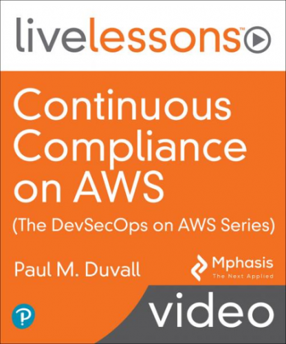 Addison Wesley Professional Continuous Compliance on AWS The DevSecOps on AWS Series