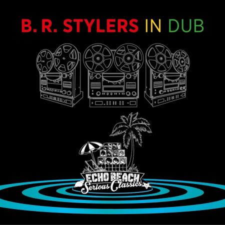 B.R. Stylers - In Dub (2020)