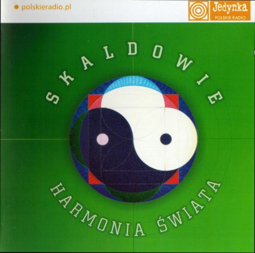 Skaldowie - Harmonia Swiata 2006
