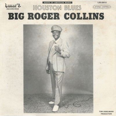 Big Roger Collins - Houston Blues (1974) [Vinyl-Rip]