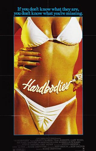 Hardbodies / Крепкие тела (Mark Griffiths, Chroma III Productions, Columbia Pictures) [1984 г., Comedy, BDRip, 720p] [rus] (Grant Cramer ... Scotty Teal Roberts ... Kristi Gary Wood ... Hunter Michael Rapport ... Rounder Sorrells Pickard ... Ashby Ro