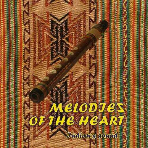 Ecuador Indians - Melodies Of The Heart: Indian's Sound (2011, Lossless)