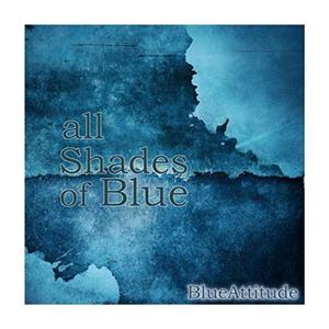Blue Attitude   All Shades of Blue (2020)