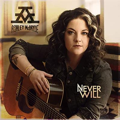 Ashley McBryde   Never Will (2020)