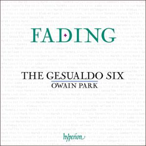 The Gesualdo Six & Owain Park   Fading (2020)