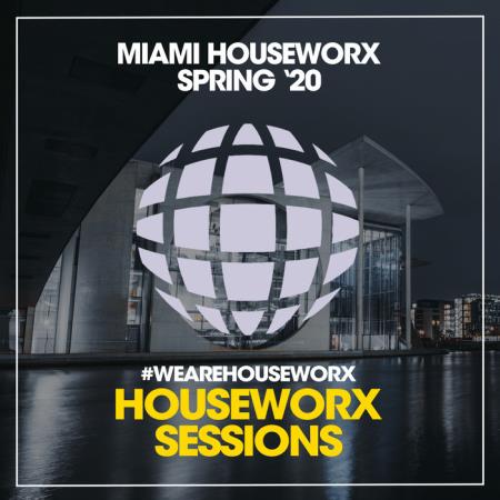 Miami Houseworx (Spring /#039;20) (2020)