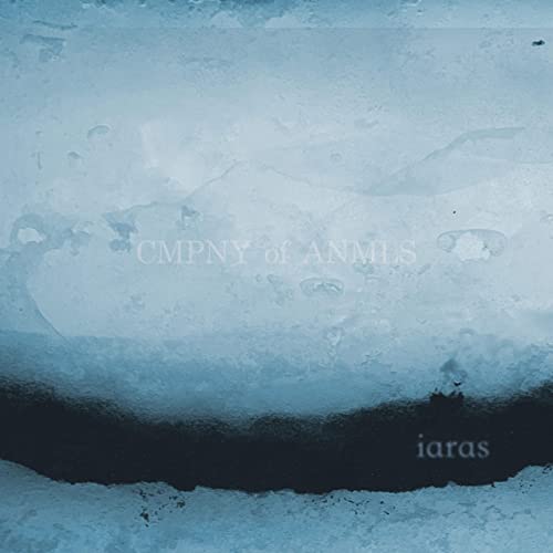 Cmpny Of Anmls - Iaras (2020)