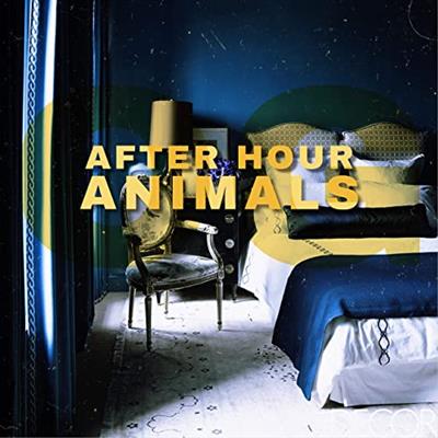 After Hour Animals   After Hour Animals OG (2020)