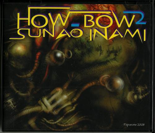 Sunao Inami - How-Bow 2 (2008, Lossless)