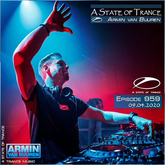 Armin van Buuren - A State of Trance 959 (09.04.2020)