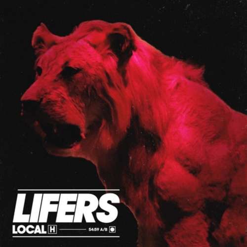 Local H - Lifers (2020)