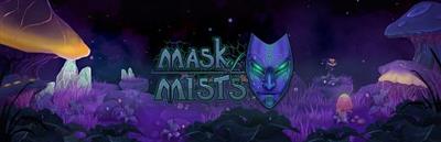 Mask of Mists Update v1.0.4 CODEX
