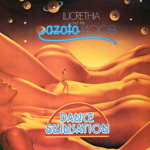 Lucrethia And The Azoto 14,008 - Dance Skinsation LP (1978)