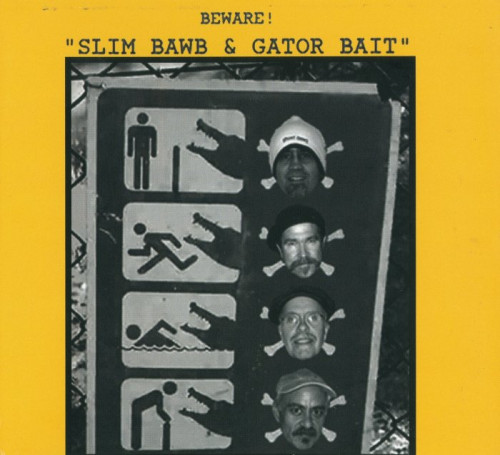 Slim Bawb & Gator Bait - Beware! (2006) [lossless]