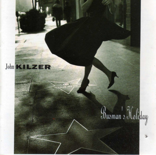 John Kilzer - Busman's Holiday 1991