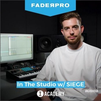 FaderPro In The Studio with Siege TUTORiAL DECiBEL