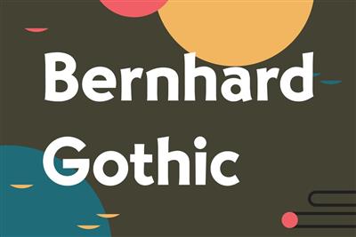 Bernhard Gothic Font Family