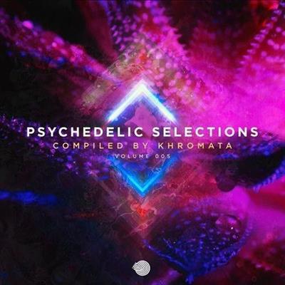 VA   Psychedelic Selections Vol 005 Compiled by Khromata (2020)