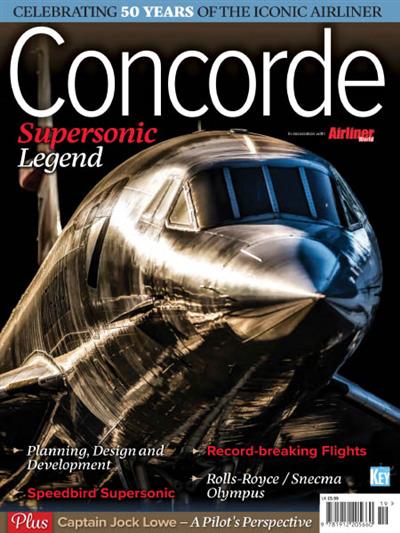 Airliner World   British Commercial Aviation: Concorde 2019