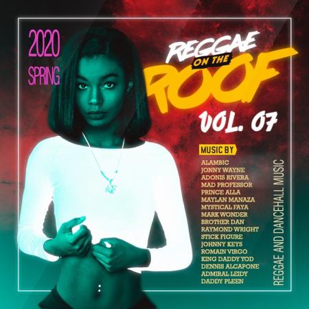 Reggae On The Roof Vol.07 (2020)