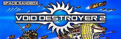 Void Destroyer 2 Update v20200414 PLAZA