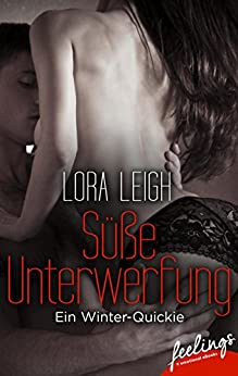 Cover: Leigh, Lora - Süsse Unterwerfung