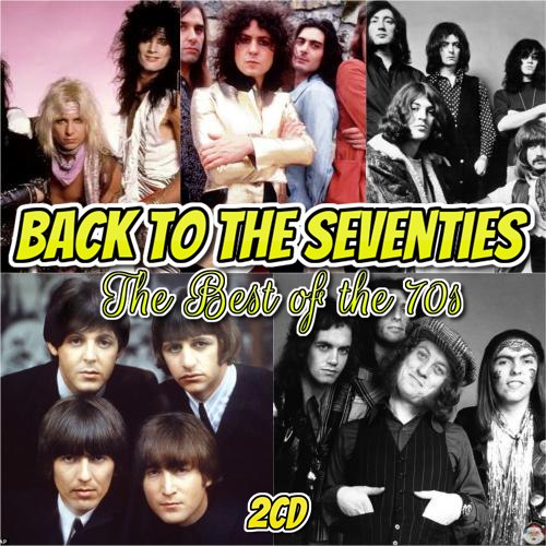 Back to the Seventies - The Best of the 70s (2CD) (2020)