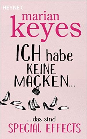 Cover: Keyes, Marian - Ich habe keine Macken - das sind Special Effects