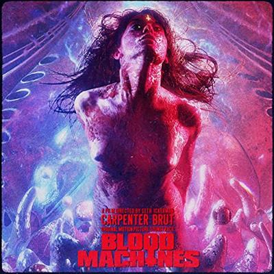 Carpenter Brut   Blood Machines [Original Motion Picture Soundtrack] (2020)