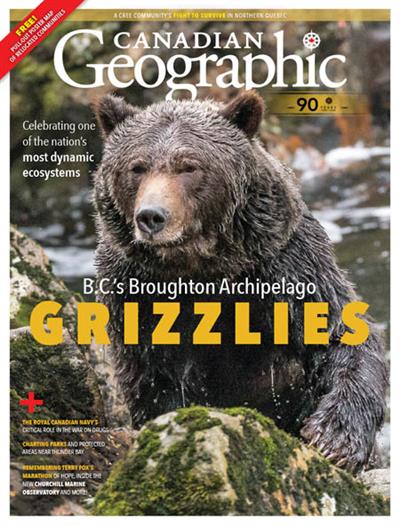 Canadian Geographic   March April 2020