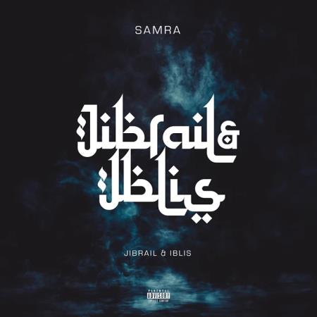Samra - Jibrail Und Iblis (2020)