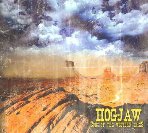 Hogjaw - Sons Of The Western Skies 2012