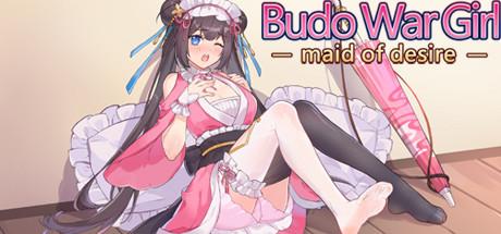Budo War Girl: The maid of desire FINAL