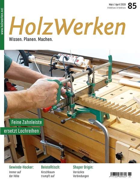 HolzWerken №85 (Marz-April 2020)