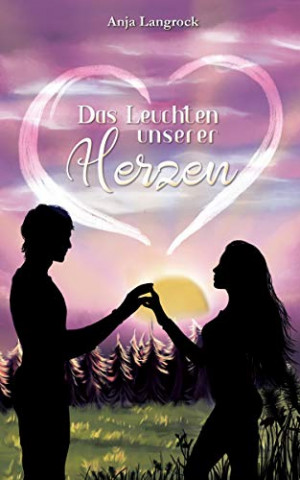 Cover: Langrock, Anja - Herzensreihe 02 - Das Leuchten unserer Herzen