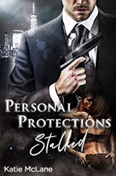 Cover: McLane, Katie - Personal Protections 02 - Stalked