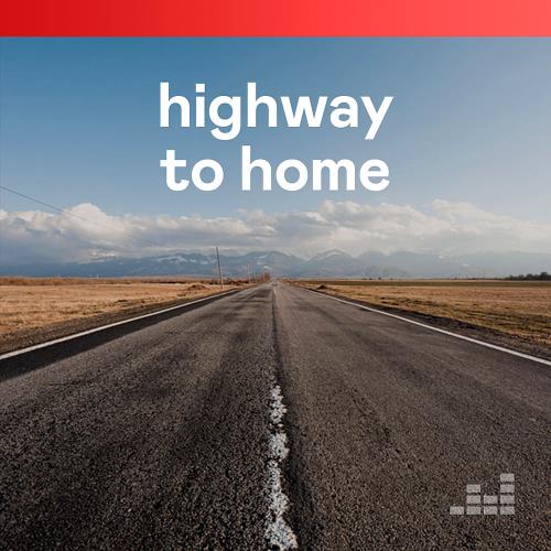 Highway To Home (Deezer Rock Editor) (2020)
