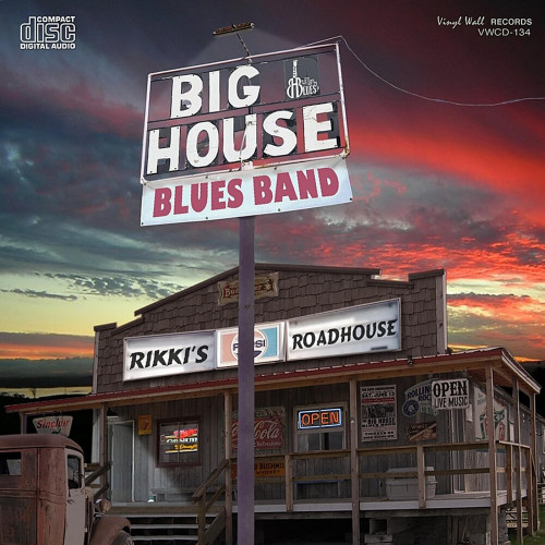 Big House Blues Band - Rikki's Roadhouse (2020) (Lossless)