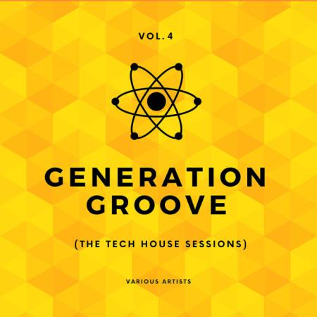 Generation Groove, Vol. 4 (The Tech House Sessions) (2020)