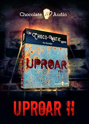 Chocolate Audio - Uproar Vol. 2 KONTAKT