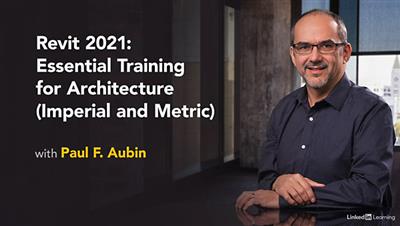 Lynda   Revit 2021: Essential Training for Architecture (Imperial and Metric)