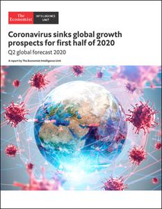 The Economist (Intelligence Unit)   Coronavirus sinks global growth prospects for first half of 2...