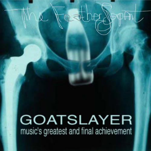Goatslayer - The Feather Serpent (2020)