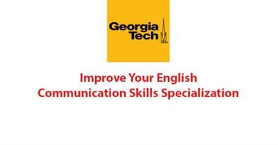 Coursera   Improve Your English Communication Skills Specialization by Georgia Institute of Tech...