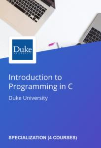 Coursera   Introduction to Programming in C Specialization by Duke University
