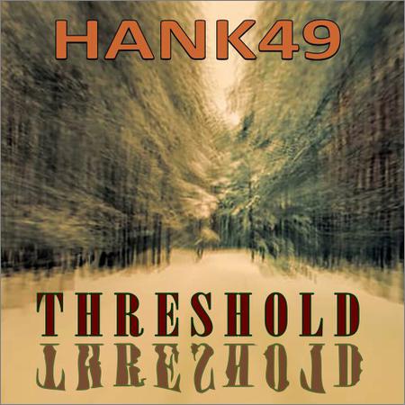 Hank49 - Threshold (2020)